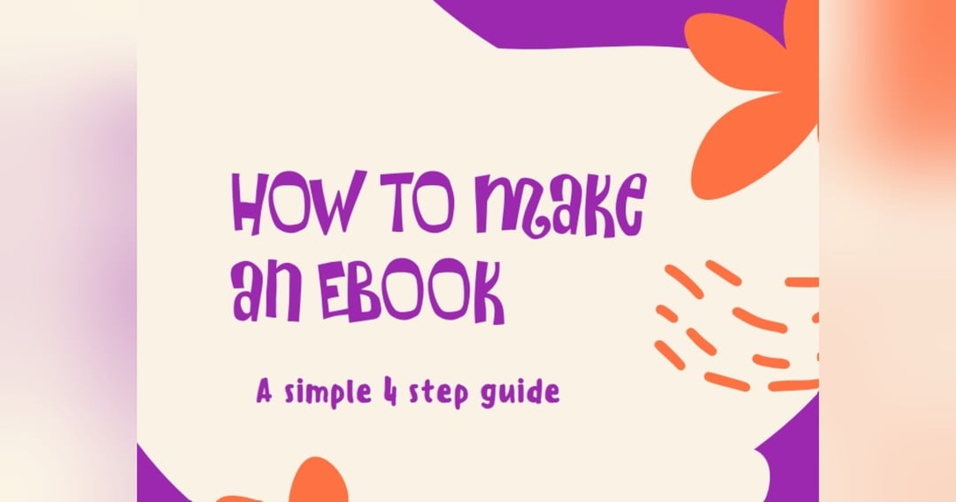 How to Make An Ebook