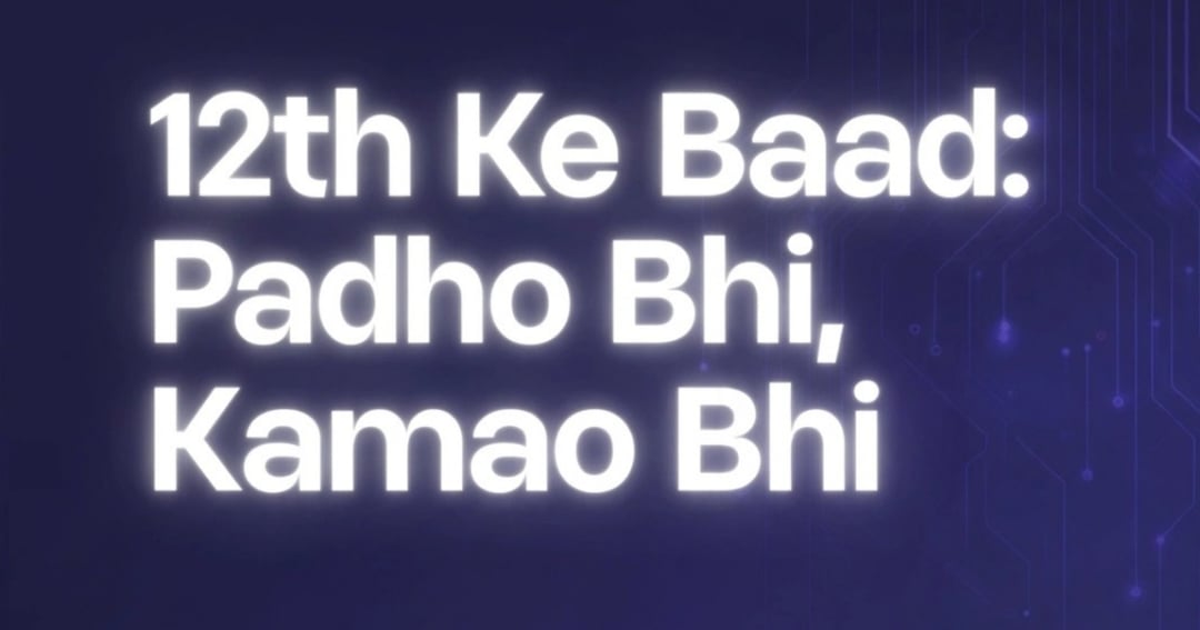12th Ke Baad: Padho Bhi, Kamao Bhi, image 3