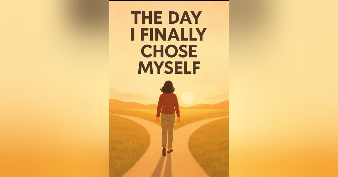 THE DAY I CHOSE MYSELF, image 2