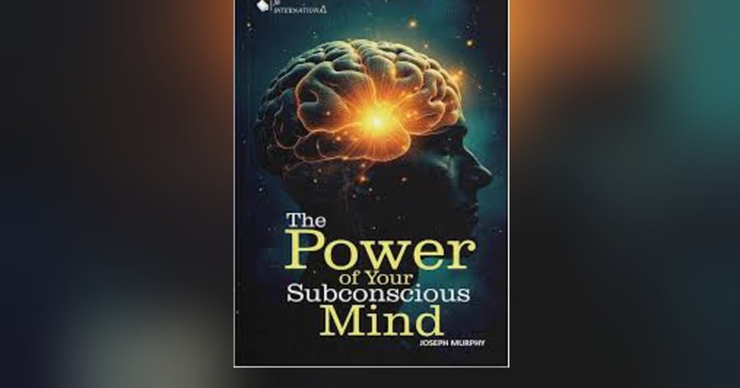 The Power of the Subconscious Mind 🧠