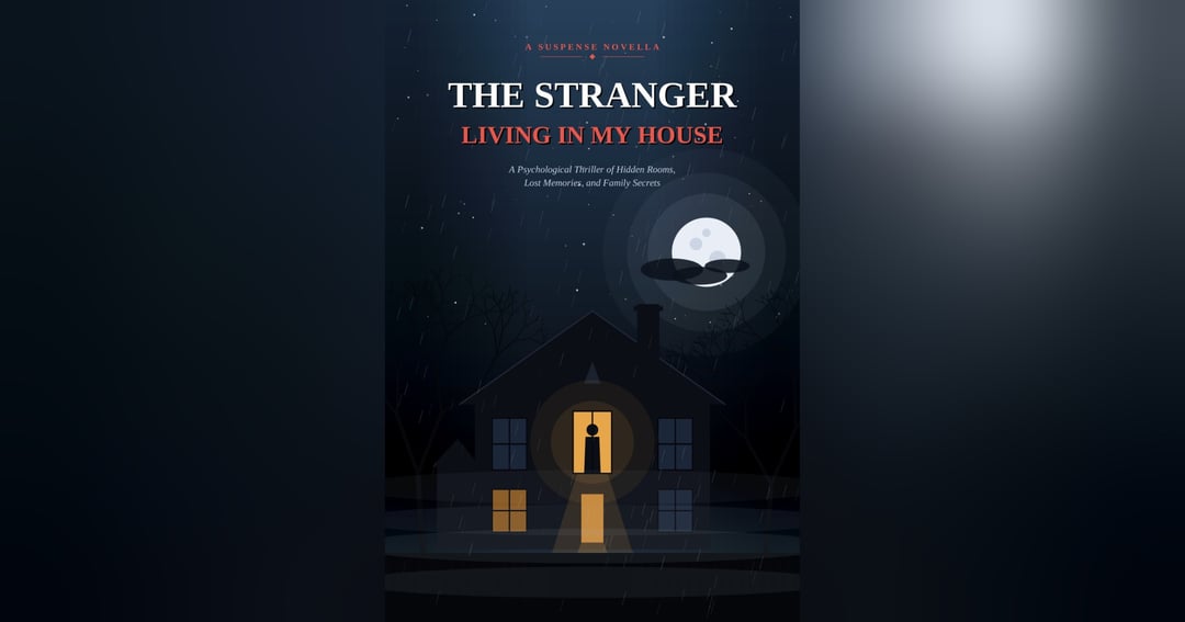 The Stranger Living in My House
