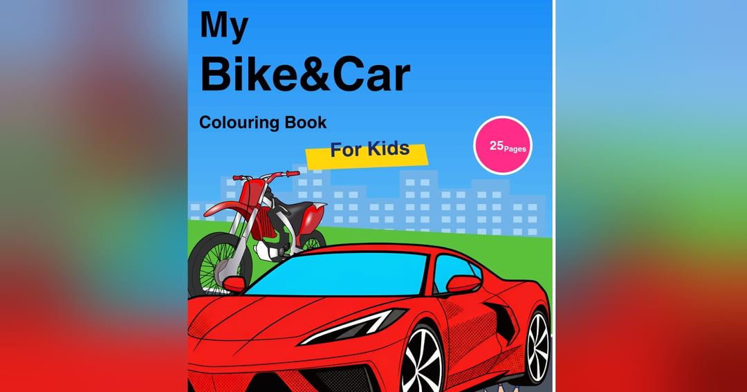 My Bike & Car Colouring Book