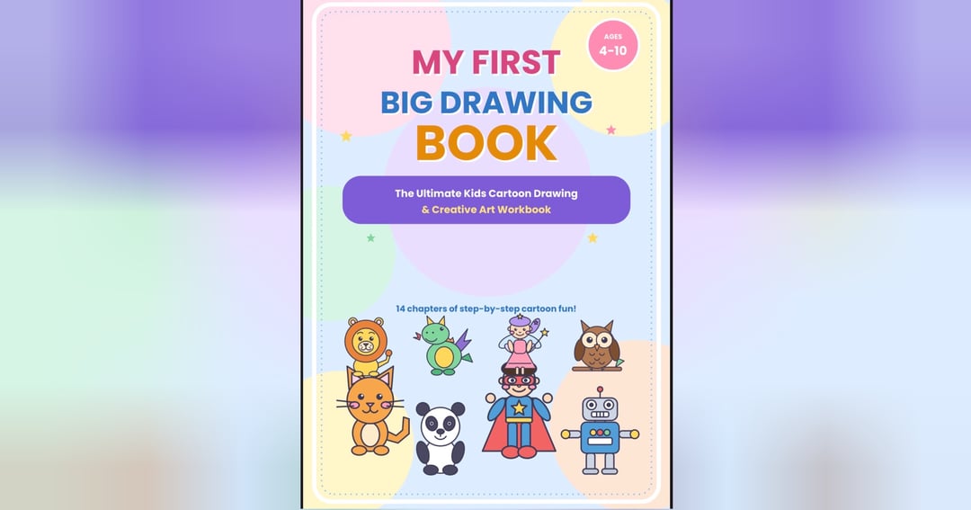 My First Big Drawing Book – The Ultimate Kids Cartoon Drawing & Creative Art Workbook