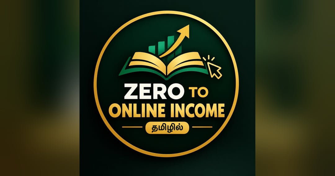💰 ஆன்லைனில் சம்பாதிக்கக் கற்றுக்கொள்ள விரும்புகிறாயா?  📘 ZERO TO ONLINE INCOME — தமிழில்  இந்த eBook-ல் நீ கற்றுக்கொள்ளப் போவது:  ✅ Online income தொடங்குவதற்கான வழிகள் ✅ உனக்குப் பொருத்தமான skill தேர்வு செய்வது ✅ Freelancing மூலம் முதல் client-ஐத் தேடுவ, image 2