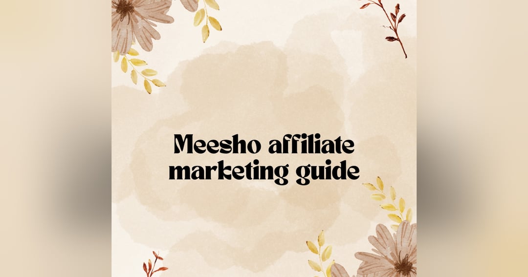 Meesho affiliate marketing guide