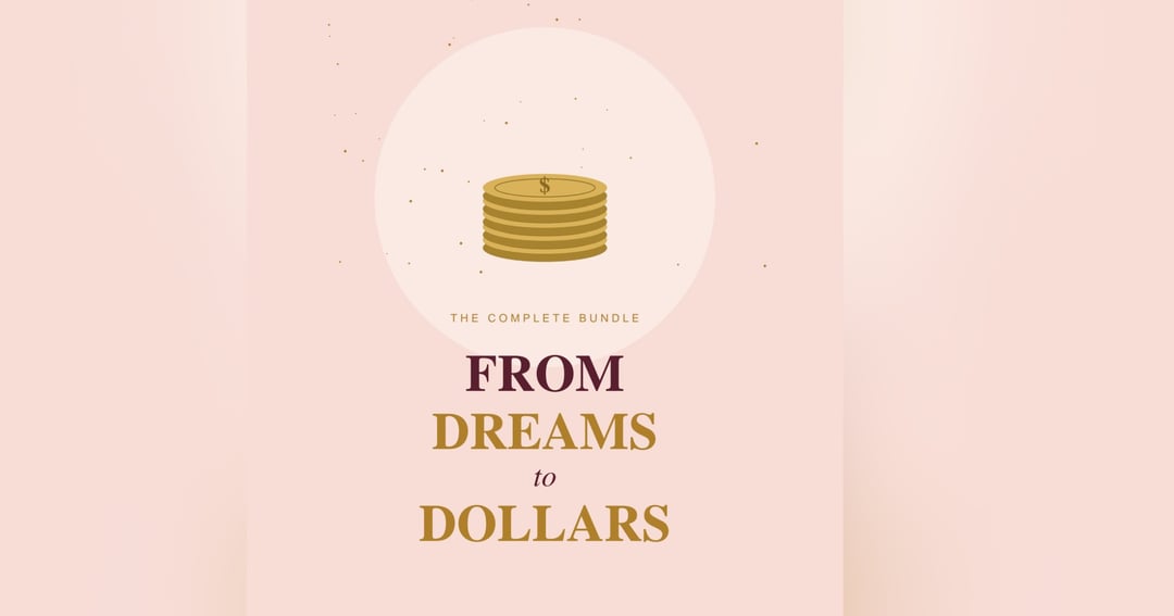From Dreams to Dollars β The Complete Bundle, image 2