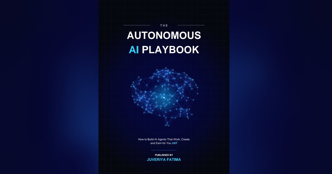The Autonomous AI Playbook