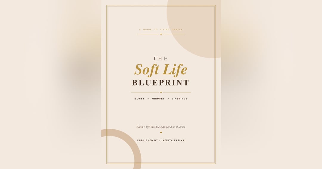 The soft Life Blueprint