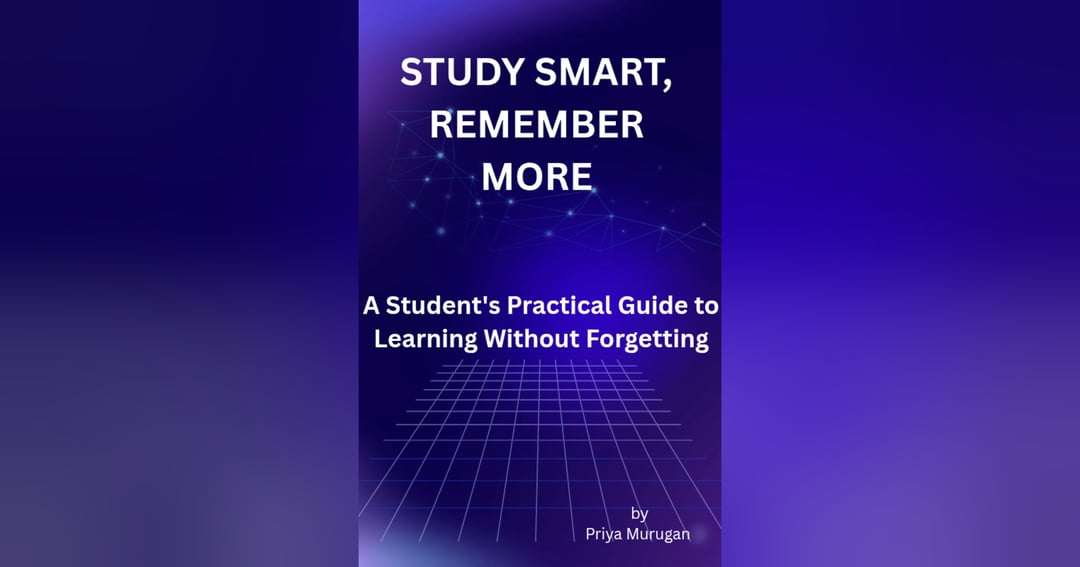STUDY SMART, REMEMBER MORE