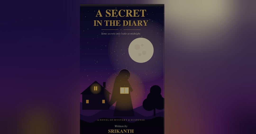 Srikanth, let's turn your dream into a single premium e-book PDF with a beautiful 4K-style cover, an engaging story, and a satisfying ending. 📖✨  I think you're referring to your previous e-book, A Secret in the Diary, and you want a complete outline ins, image 2