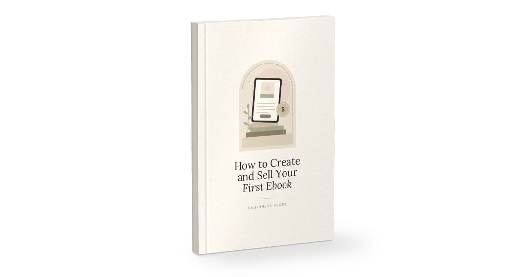 How to Create and Sell Your First Ebook | Beginners Guide
