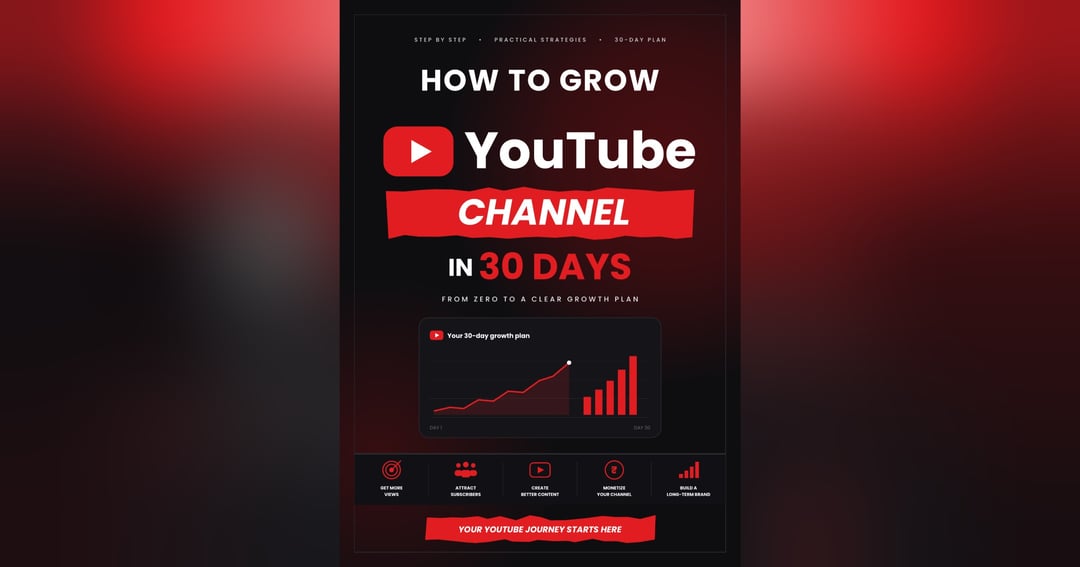 How to Grow Your YouTube Channel in 30 Days: A Step-by-Step Plan for Beginners
