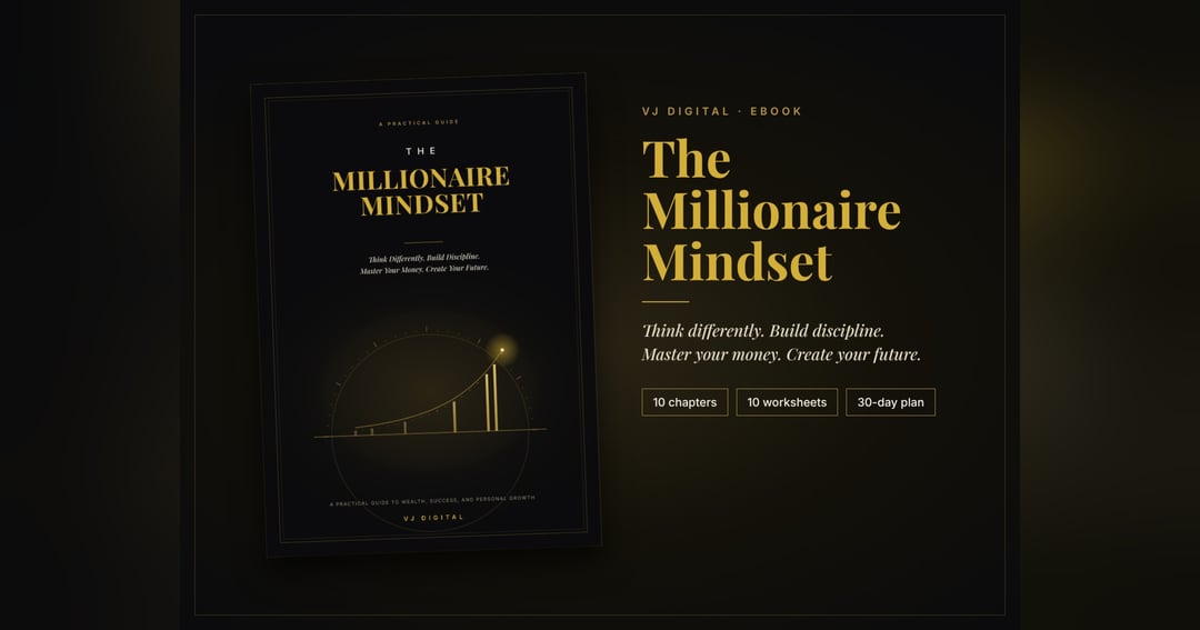 The Millionaire Mindset: A Practical Guide to Money, Discipline & Growth