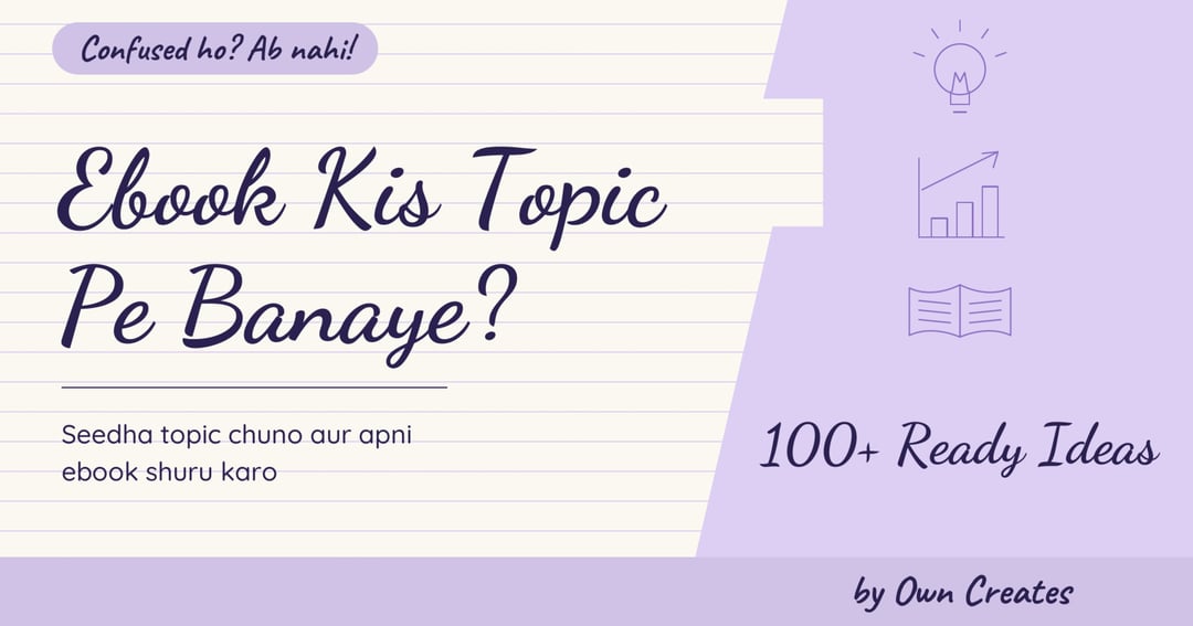 Ebook Kis Topic Pe Banaye?  100+ Ready-to-Use Ideas