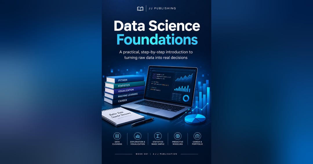Data Science Foundations: A Beginner's Practical Guide