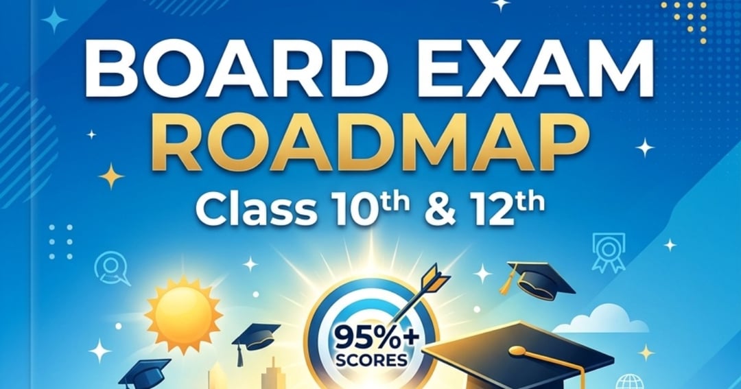10th aur 12th Board Exam Roadmap 95%