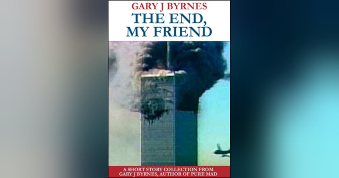 THE END, MY FRIEND