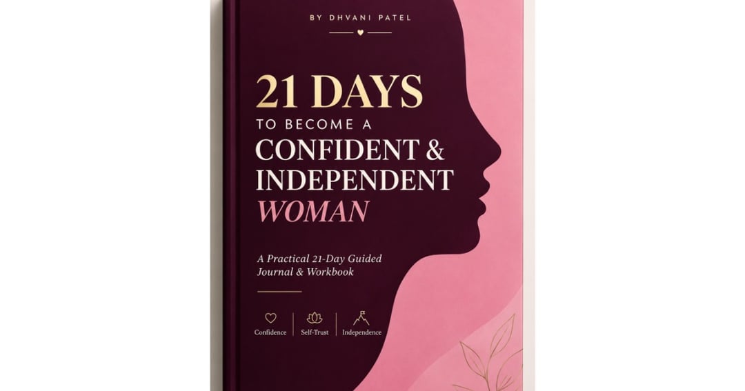 21 days to become a confident & independent women