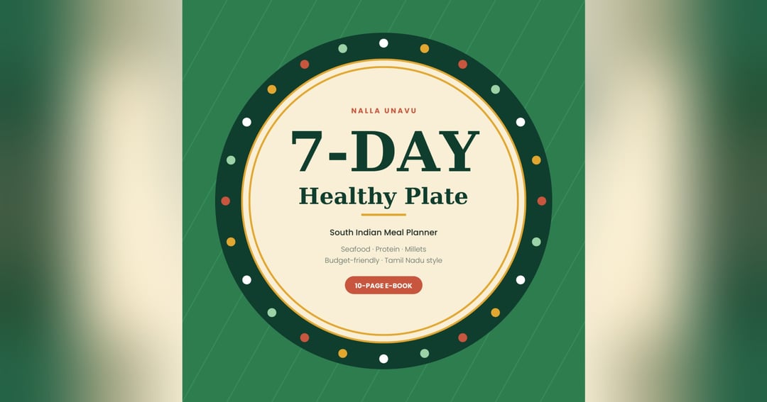 The South Indian Healthy Plate: 7-Day Seafood, Protein & Millet Meal Planner (Tamil Nadu Style), image 4