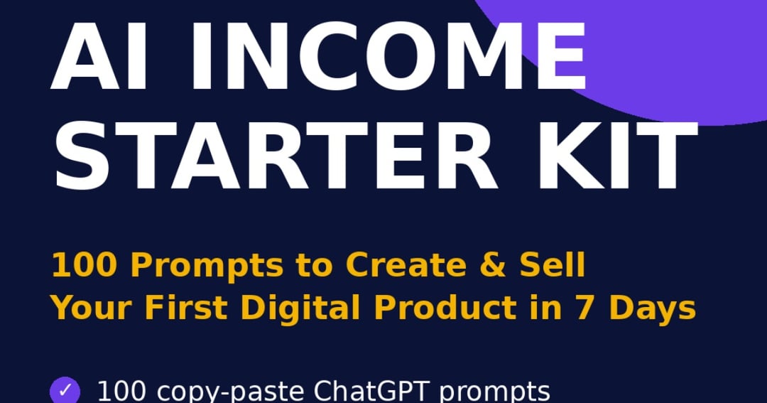 Digital Product:Ai income starter kit