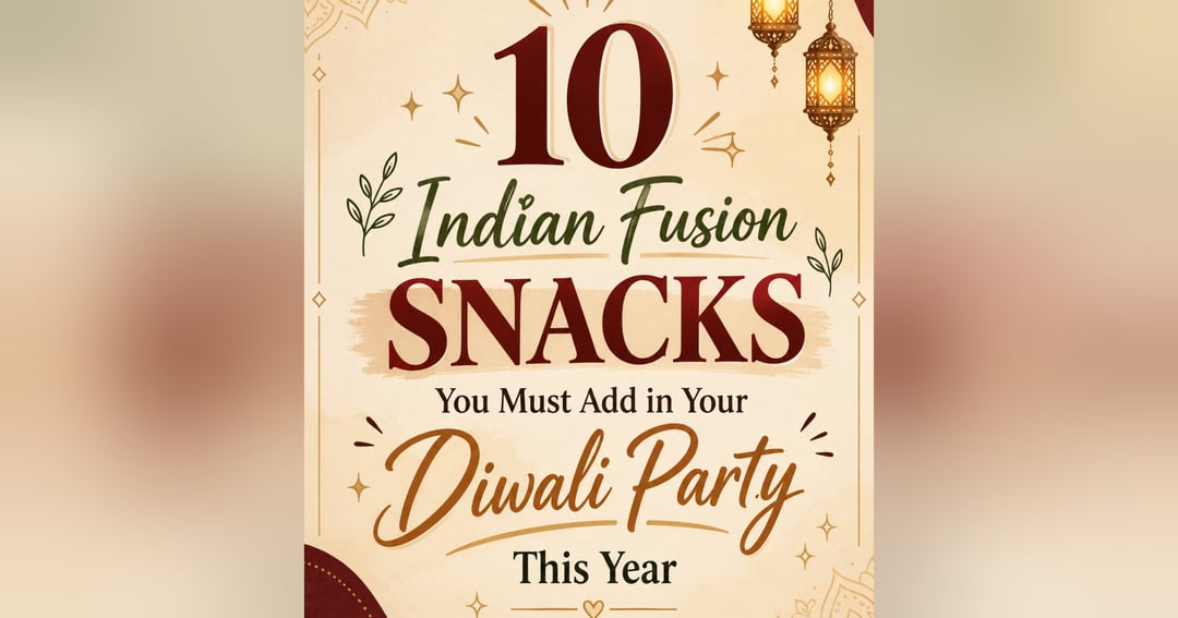 Indian fusion snacks
