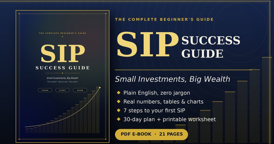 SIP Success Guide: Small Investments, Big Wealth A plain-English beginner's guide to investing through SIPs