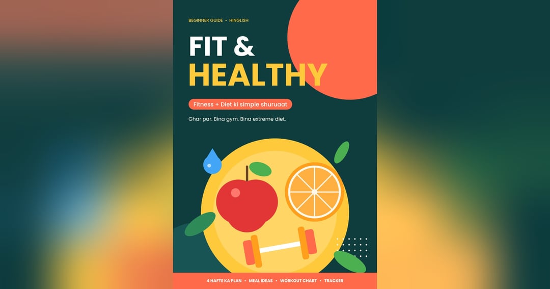 Fit & Healthy: Simple Fitness and Diet Guide for Beginners