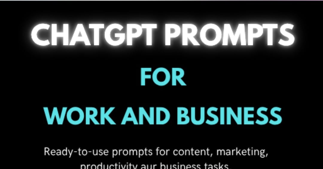 ChatGPT Prompts for Work and Business
