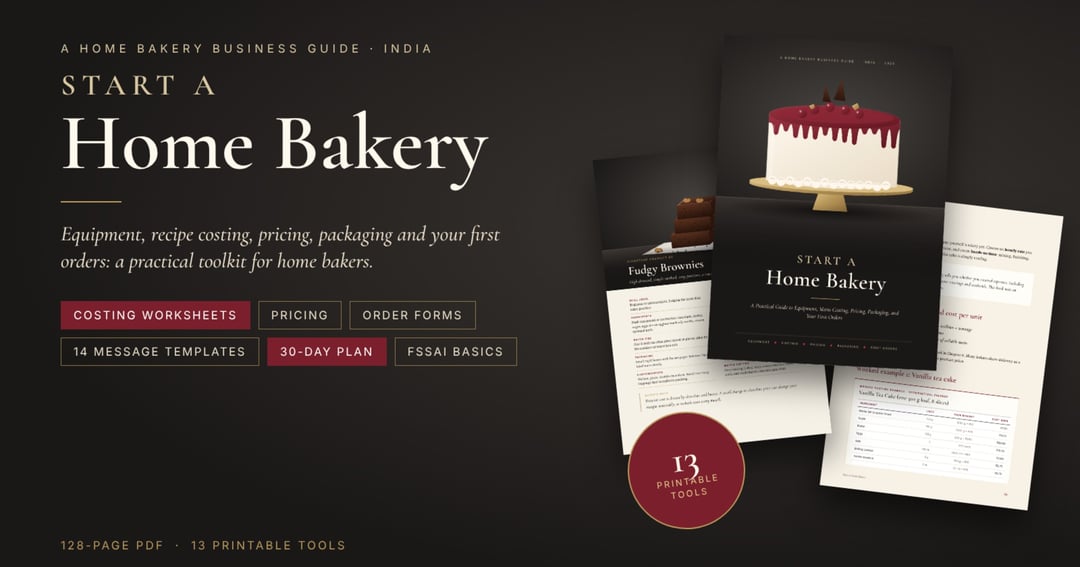 Start a Home Bakery: A Practical Guide to Equipment, Recipe Costing, Pricing, Packaging and Your First Orders