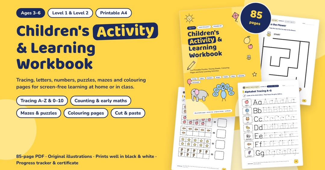 Children’s Activity & Learning Workbook: 85 Printable Pages of Tracing, Puzzles, Colouring and Early Learning (Ages 3–6)