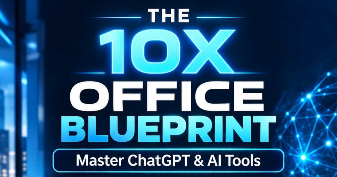 The 10X Office Blueprint | Master ChatGPT & AI Tools for Everyday Productivity, image 2