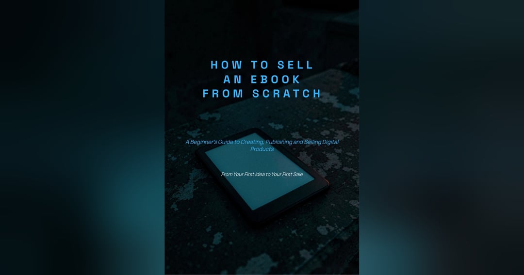 How to Sell an Ebook from Scratch