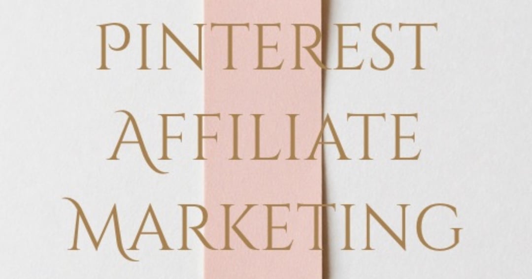 Pinterest affiliate marketing