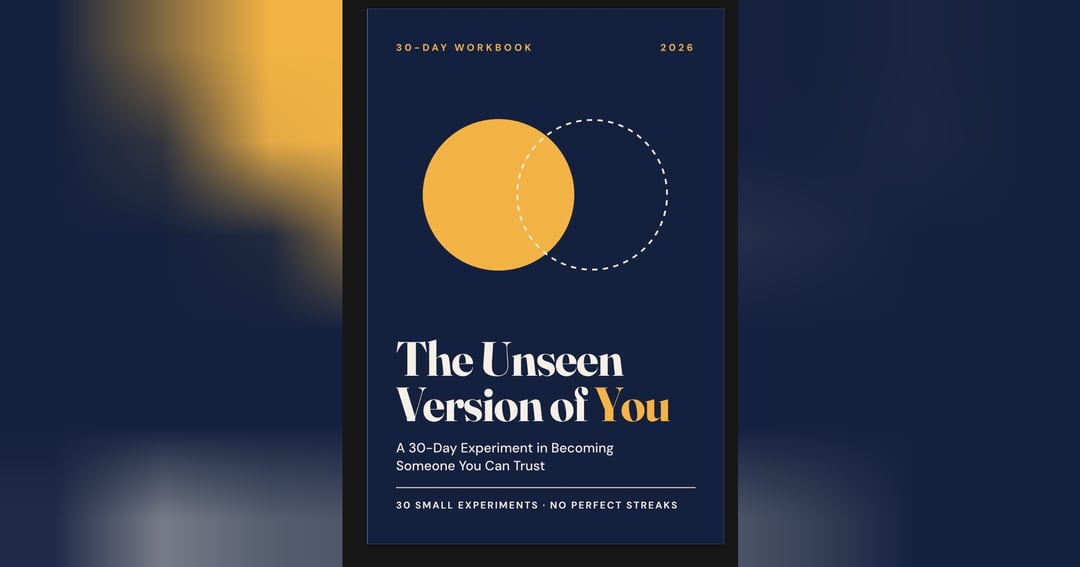 The Unseen Version of You: 30-Day Self-Trust Workbook