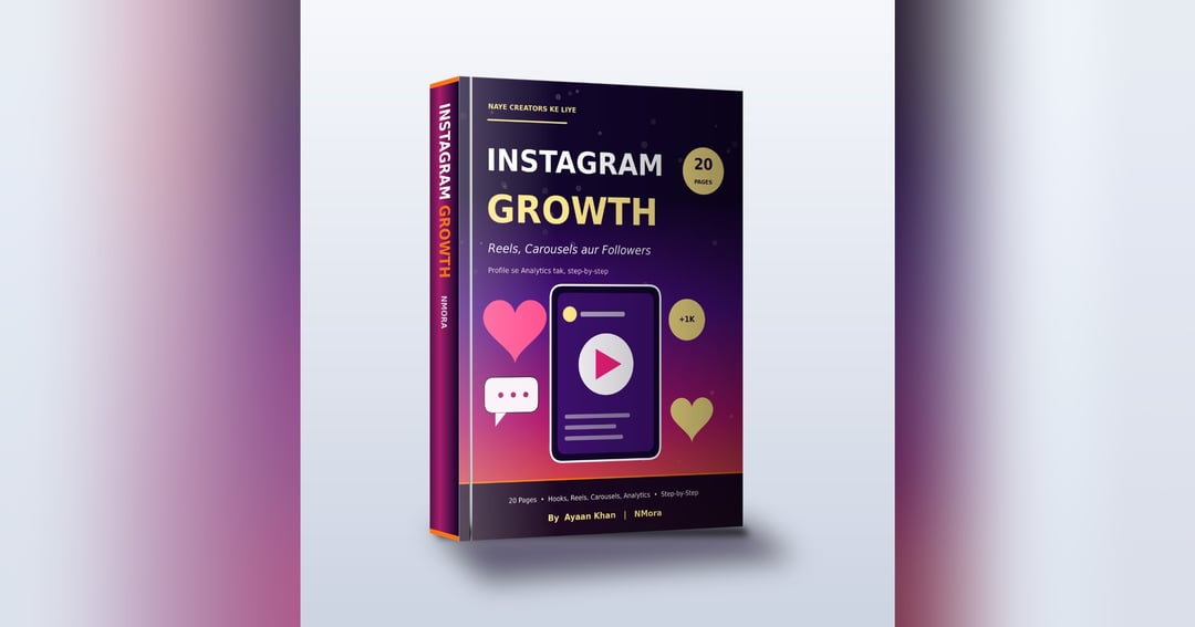 Instagram Growth Playbook: Reels, Carousels aur Followers (Step-by-Step Guide)