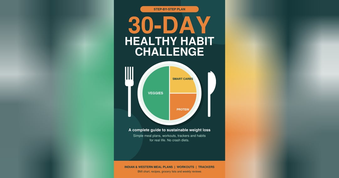 A Complete Guide to Sustainable Weight Loss with Indian & Western Meal Plans, image 2