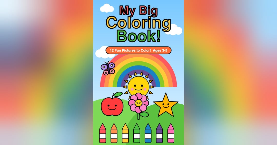 My Big Coloring Book: 12 Fun Pictures for Kids