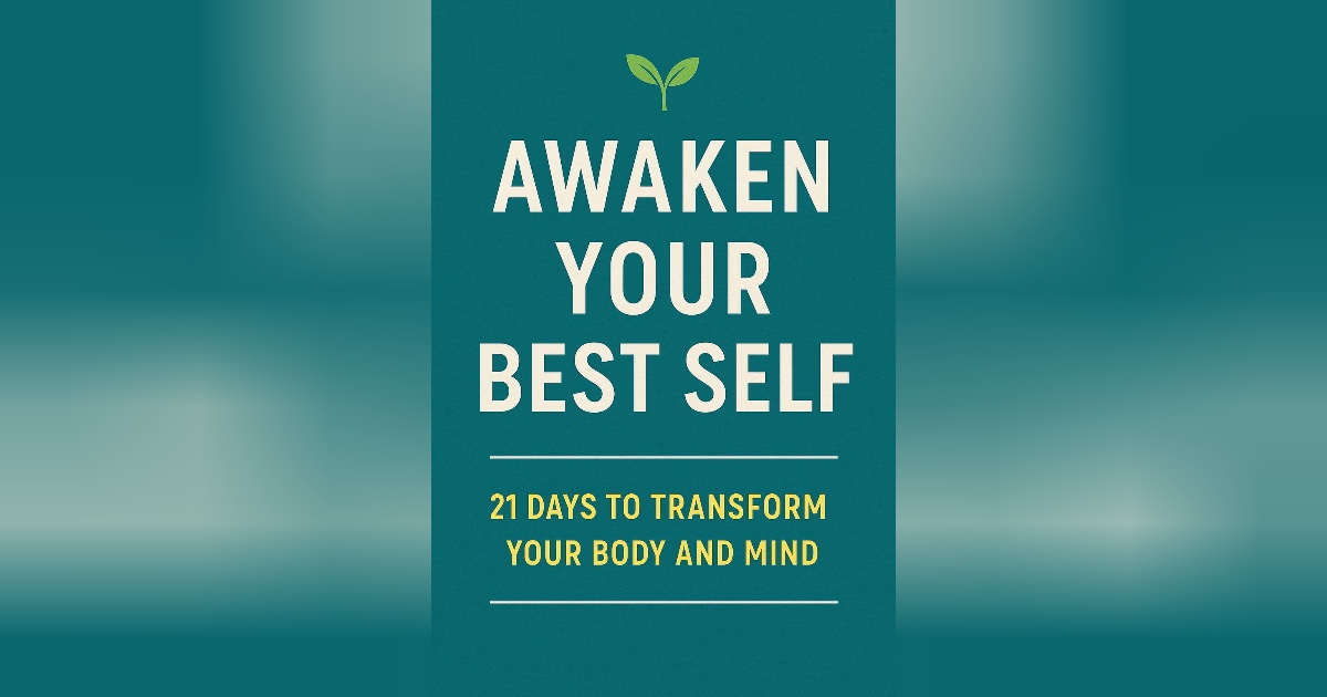 21 Days to a Better You: The Ultimate Self-Improvement Blueprint