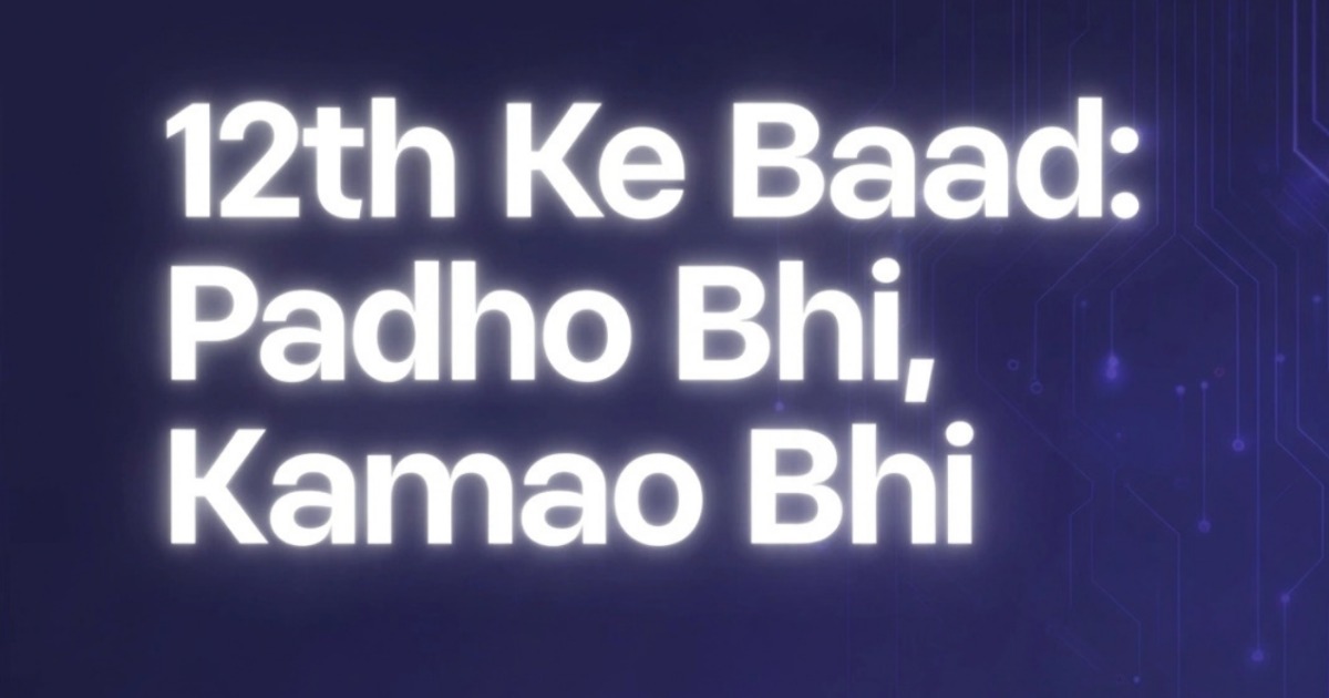 12th Ke Baad: Padho Bhi, Kamao Bhi, image 3