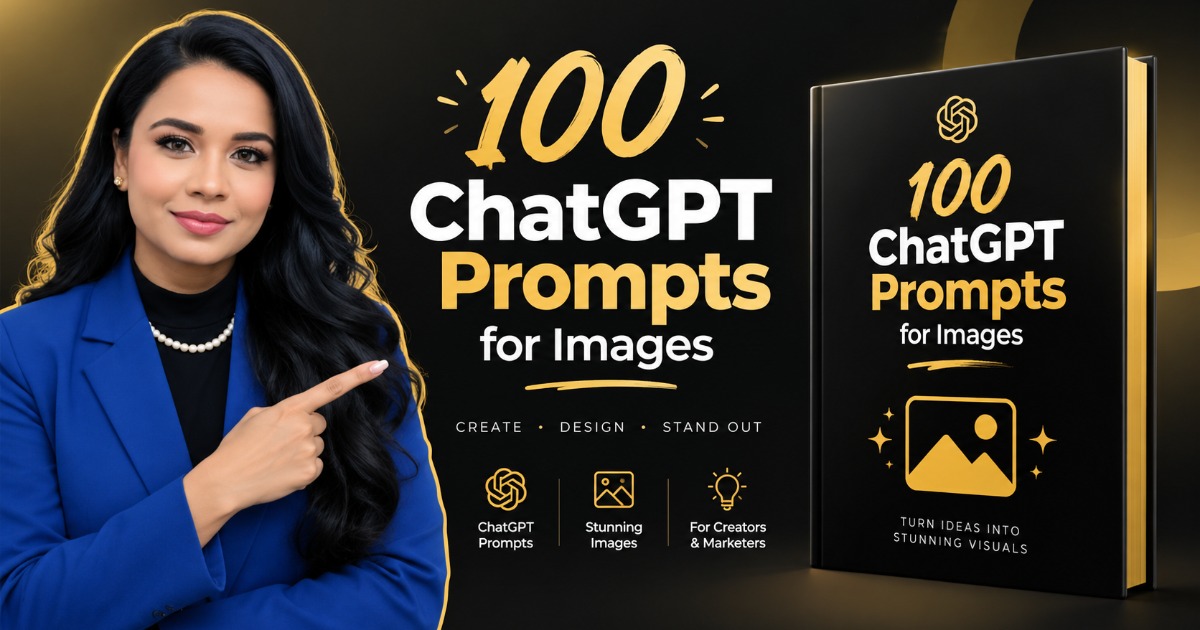 100 ChatGPT Prompts for Images