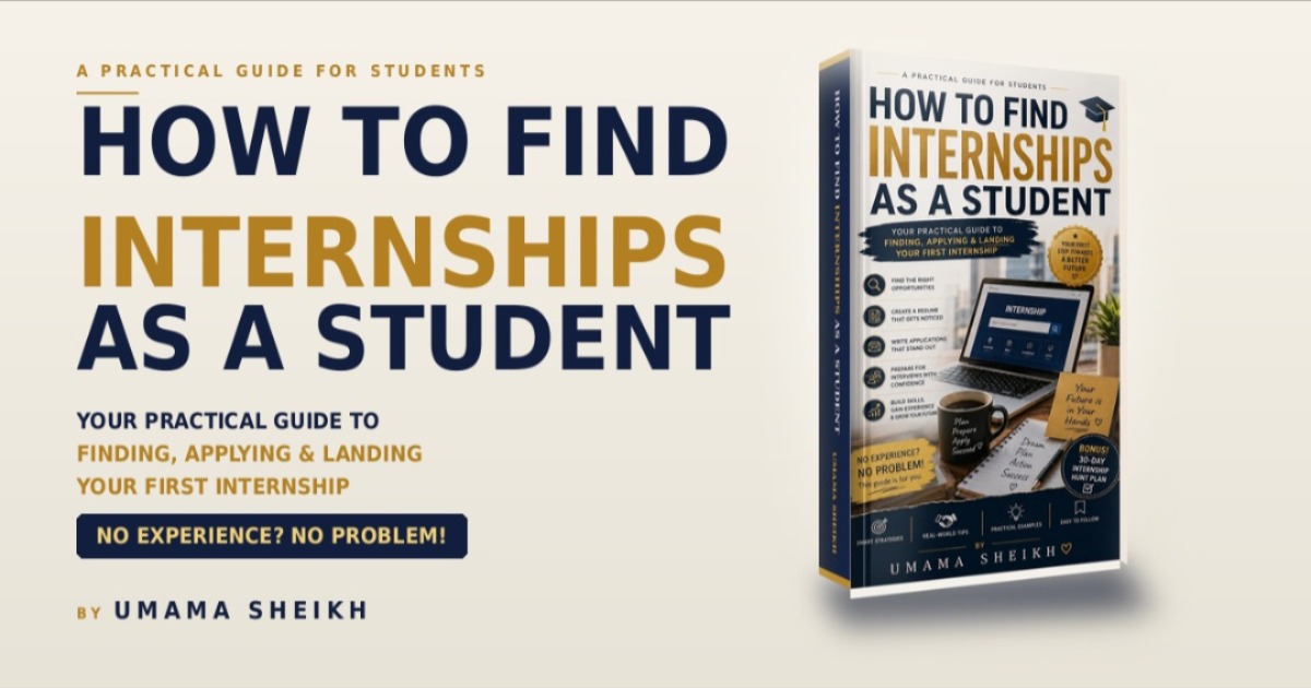 HOW TO FIND INTERNSHIPS AS A STUDENT