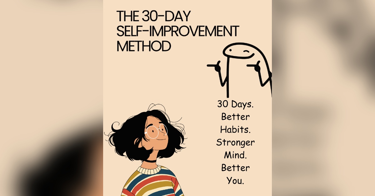 THE 30-DAY SELF-IMPROVEMENT METHOD