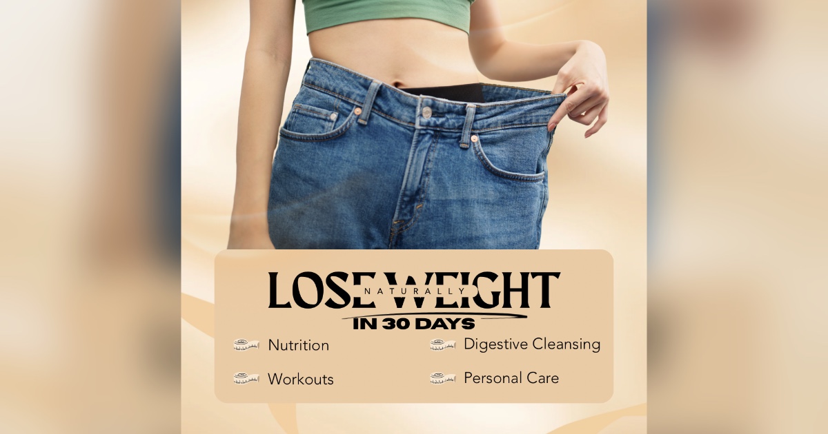Lose Weight Naturally in 30 Days