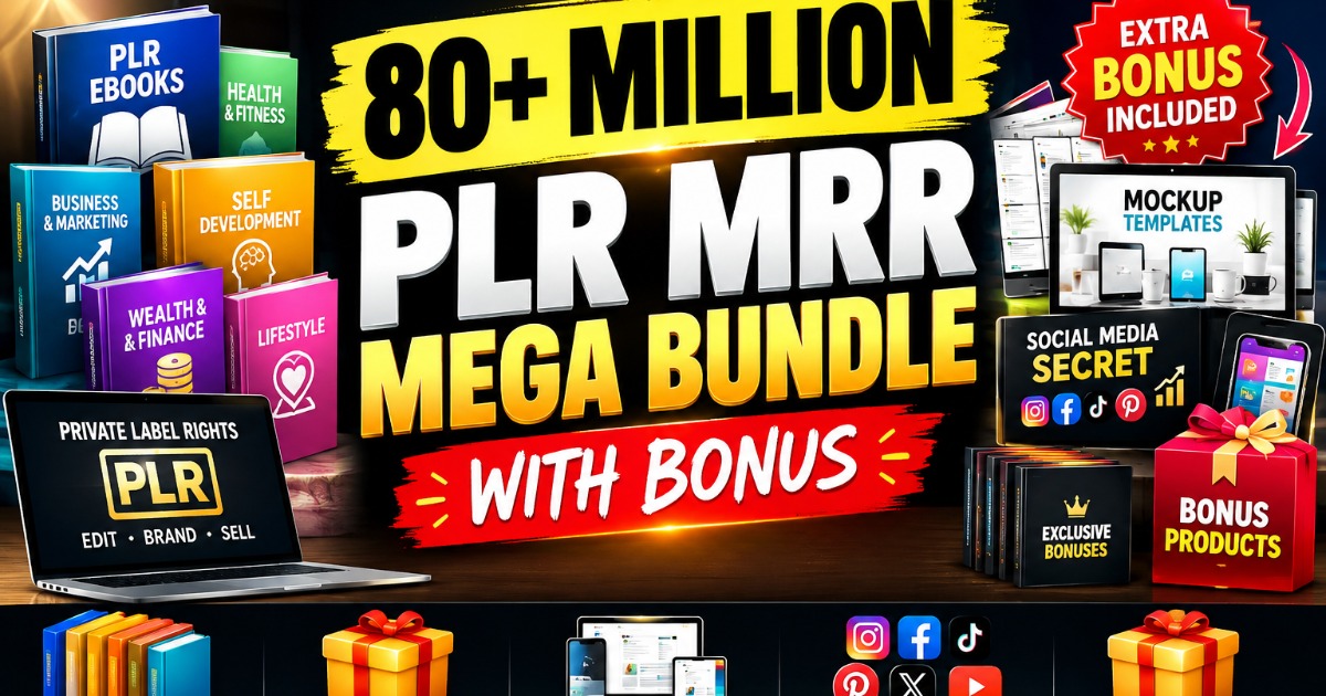 80+ Million PLR & MRR Mega Bundle with Exclusive Bonus Products | Ebooks, Mockup Templates & Social Media Resources