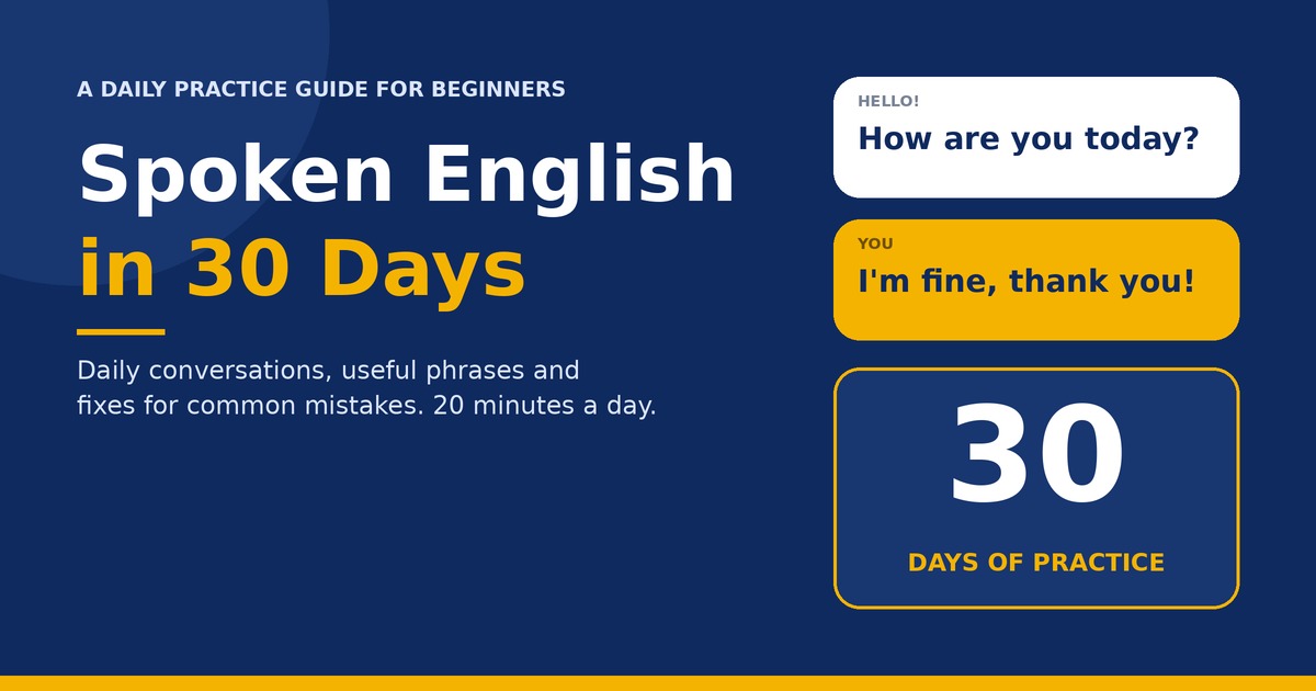 Spoken English in 30 Days: Daily Practice for Beginners