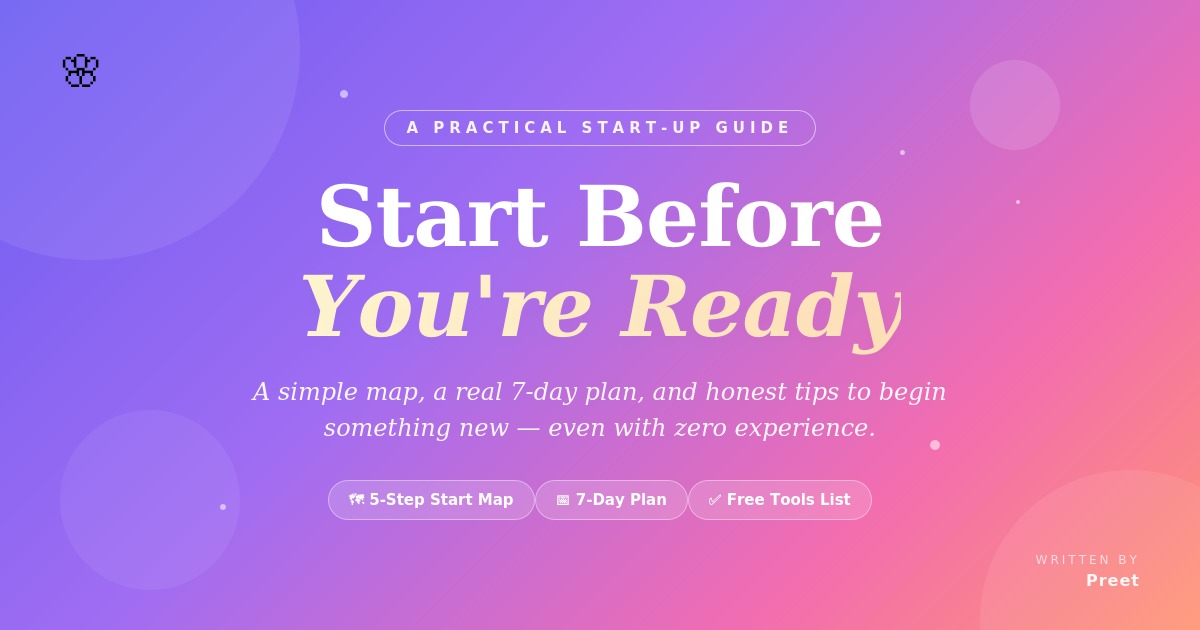 Start Before You're Ready