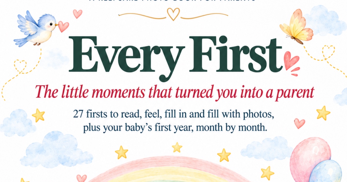 EVERY FIRST Your Baby’s First Year, One Beautiful Memory at a Time — image 2