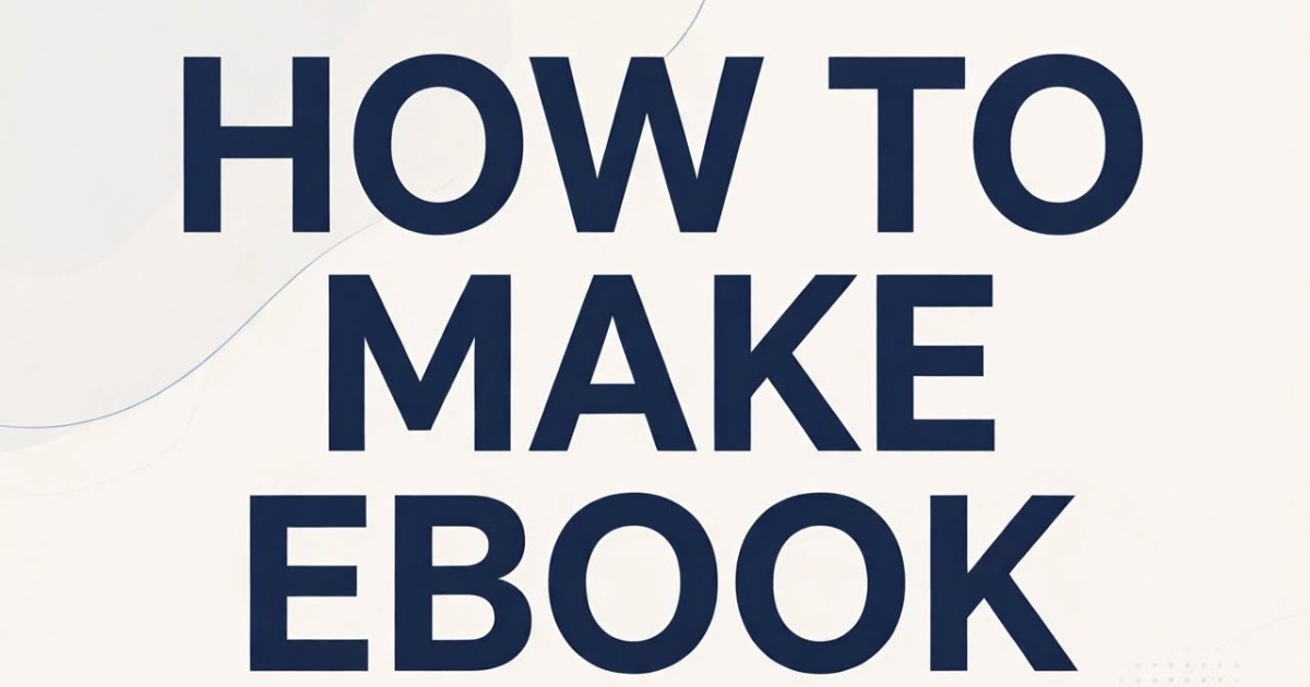 how to make ebook