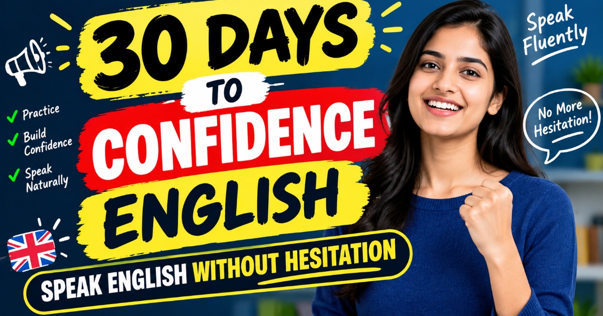 30 Days to English Confidence - Speak English Without Hesitation