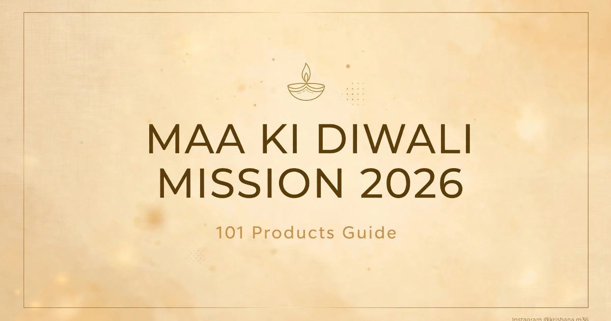 MAA KI DIWALI MISSION 2026 - 101 Trending Diwali Products Guide 🪔